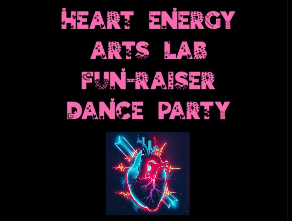 Heart Energy Arts Lab Fun-raiser Dance Party poster