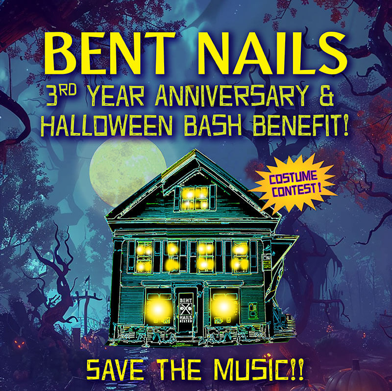 Bent Nails 3rd Year Anniversary Halloween Bash Benefit poster